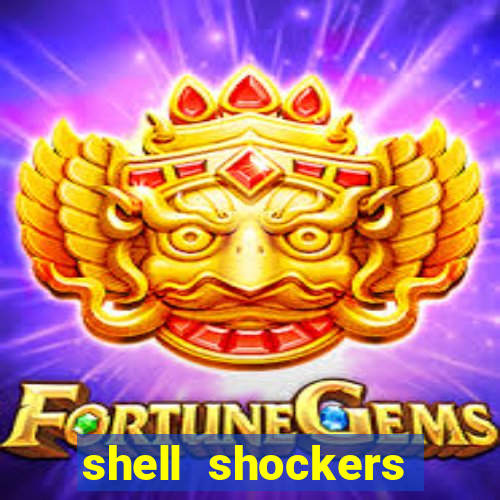 shell shockers crazy games